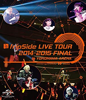 【中古】【未使用未開封】fripSide LIVE TOUR 2014-2015 FINAL in YOKOHAMA ARENA(通常版) [Blu-ray]