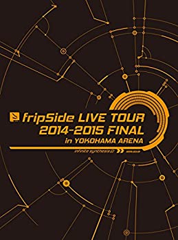 【中古】【未使用未開封】fripSide LIVE TOUR 2014-2015 FINAL in YOKOHAMA ARENA(初回限定版) [Blu-ray]