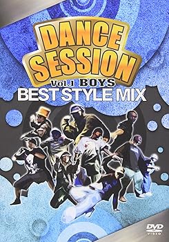 楽天AJIMURA-SHOP【中古】DANCE SESSION BEST STYLE MIX Vol.1 BOYS [DVD]