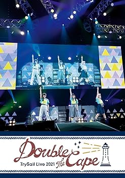 š̤ۡѡTrySail Live 2021 Double the Cape