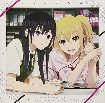 【中古】TVアニメ『citrus』オリジナルサウンドトラック「-To fear love is to fear life-」