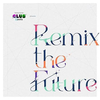 【中古】CLUB Lantis presents 「Remix the Future」