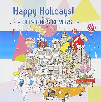 【中古】Happy Holidays!~CITY POPS COVERS~ - V.A.