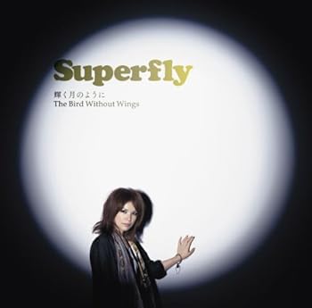 【中古】輝く月のように/The Bird Without Wings(通常盤) - Superfly