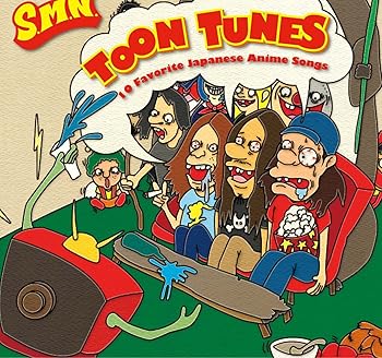 【中古】TOON TUNES-10 Favorite Japanese Anime Songs- - S.M.N.