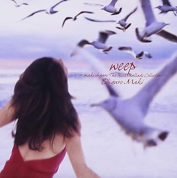 【中古】weep~maki ohguro The Best Ballads Collection~