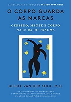 O corpo guarda as marcas