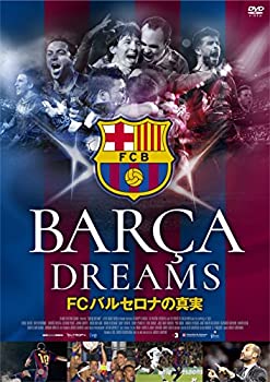 【中古】 BARCA DREAMS FCバルセロナの真実 [DVD]