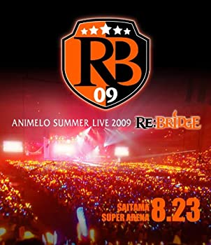 【中古】 Animelo Summer Live 2009 RE BRIDGE 8.23 [Blu-ray]