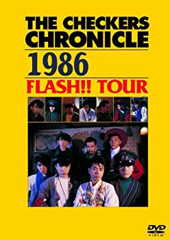 【中古】 THE CHECKERS CHRONICLE 1986 FLASH!! TOUR (廉価版) [DVD]