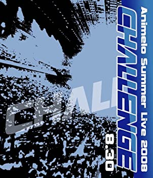 【中古】 Animelo Summer Live 2008-Challenge-8.30 [Blu-ray]