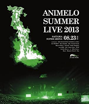 【中古】 Animelo Summer Live 2013 -FLAG NINE-8.23 [Blu-ray]