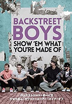 【中古】 BACKSTREET BOYS SHOW `EM WHAT YOU'RE MADE OF [DVD]