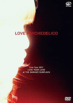 【中古】 LOVE PSYCHEDELICO Live Tour 2017 LOVE YOUR LOVE at THE NAKANO SUNPLAZA (初回限定盤) (DVD+CD)