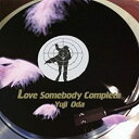 【中古】 Love Somebody 完全盤 (初回限定盤) (DVD付)