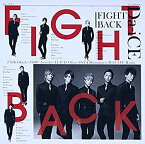 【中古】 FIGHT BACK (初回限定盤A) (DVD付)