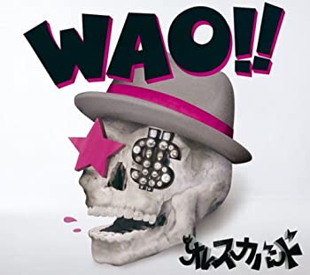 【中古】 WAO!! (初回生産限定盤) (DVD付)