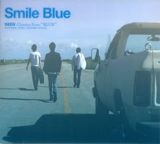 【中古】 Smile Blue~DEEN Classics Four Blue~ (初回生産限定盤) (DVD付)