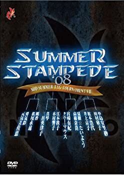 【中古】 SUMMER STAMPEDE 08~MID SUMMER TOURNAMENT VII~ [DVD]