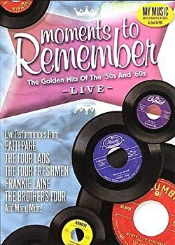 【中古】 Moments To Remember The Golden Hits Of The 50's And 60's Live