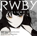 【中古】 RWBY Volume3 Original Soundtrack Vocal Album