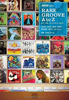 【中古】 GROOVE Presents レア・グルーヴ ディスク・ガイド RARE GROOVE A to Zのサムネイル
