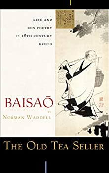 š The Old Tea Seller Life and Zen Poetry in 18th Century Kyoto