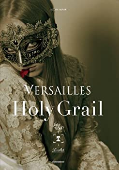 yÁz XRAEubN Versailles Holy Grail