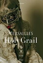 【中古】 スコア ブック Versailles Holy Grail