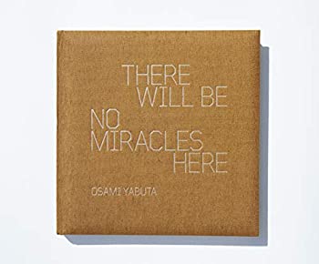 Reissue Books - 【中古】 THERE WILL BE NO MIRACLES HERE