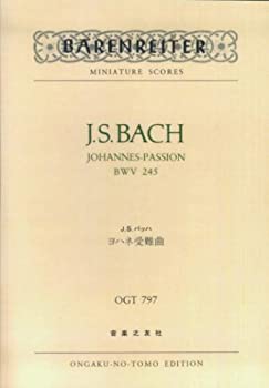  OGTー797 J.S.バッハ ヨハネ受難曲 BWV 245 (Barenreiter miniature scores)