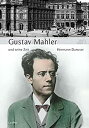 yÁz Grosse Komponisten und ihre Zeit. Gustav Mahler und seine Zeit