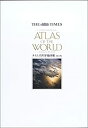 【中古】 タイムズ世界地図帳 The Times comprehensive atlas of the world