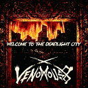 yViz Xg^ 1st Single Welcome to the Deadlight City ʏ CD Venomous 8 qS