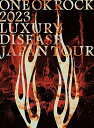 【新品】 ONE OK ROCK 2023 LUXURY DISEASE JAPAN TOUR DVD 佐賀.