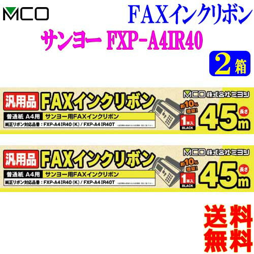 ~V MCO T[  FXP-A4IR40(K) FXP-A4IR40TΉ FAXCN{ FXC45SA-1 2 (1{)  c 