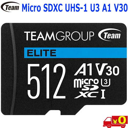 Team Micro SDXC MicroSDJ[h 512GB TEAUSDX512GIV30A103 UltraHD 4K UHS-1 U3^Cv A1 V30 100MB/s SDA_v^yn|Xgzmicro sdxc card