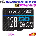 Team `[ TGUSDX128GU303y128GBzMicro SDXC UHS-I U3 V30 [J[h Read:100MBs Write:50MBs SDA_v^tyn|Xgzfor action camera