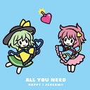 ALL YOU NEED / HAPPY I SCREAM!! 発売日：2014-05-11