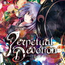 Perpetual Devotion / EastNewSound 発売日:2014-08-16