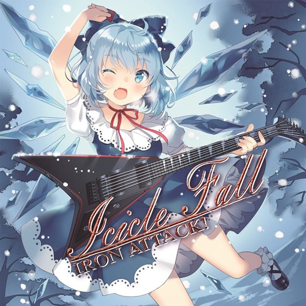 Icicle Fall / IRON ATTACK! 発売日:2014-08-16