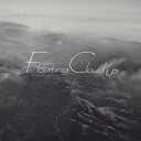 Floating Cloud LP / Digital Logics 入荷予定:2015年10月頃