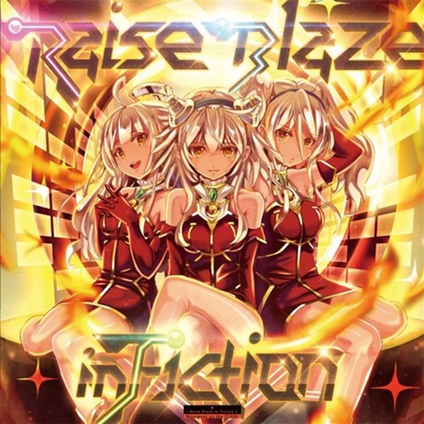 Raise Blaze Infiction / M.O.T.F. 発売日:2016-02-19