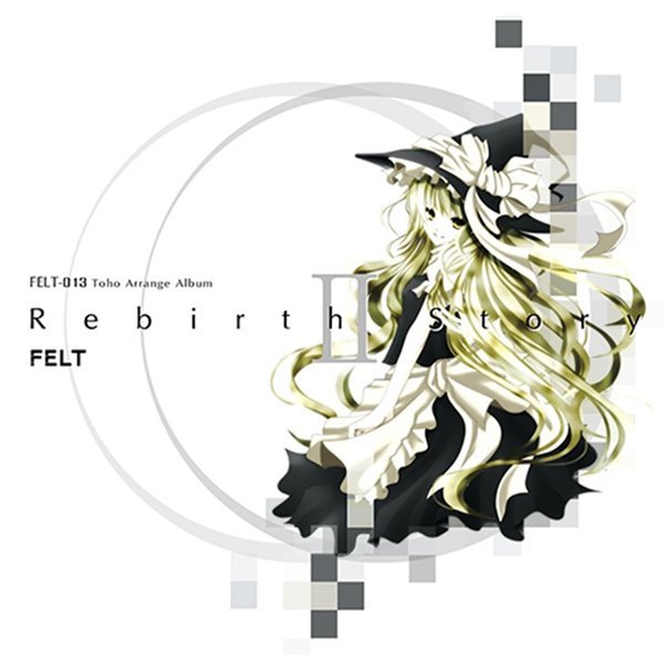 Rebirth Story2 / FELT 発売日:2014-05-11