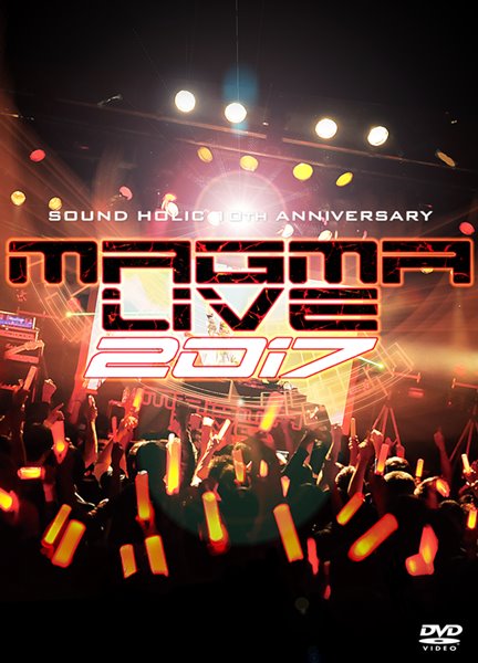 MAGMA LIVE 2017 / SOUND HOLIC 入荷予定:2017年08月頃