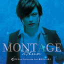 MONTAGE Blue A-One Best Collection feat. 越田Rute隆人 / A-One 入荷予定:2017年08月頃
