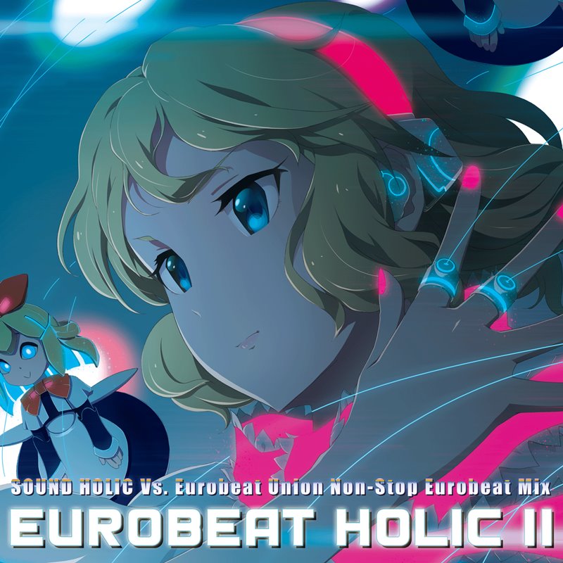 EUROBEAT HOLIC II / SOUND HOLIC 発売日:2018年12月頃