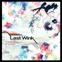 Last Wink / FELT 発売日:2019年12月頃