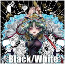 Black/White / 少女理論観測所 発売日:2019年12月頃