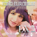 TOHO EUROBEAT EX2 〜GOD SONGS GOD SINGS〜 / A-One 発売日:2020年03月頃